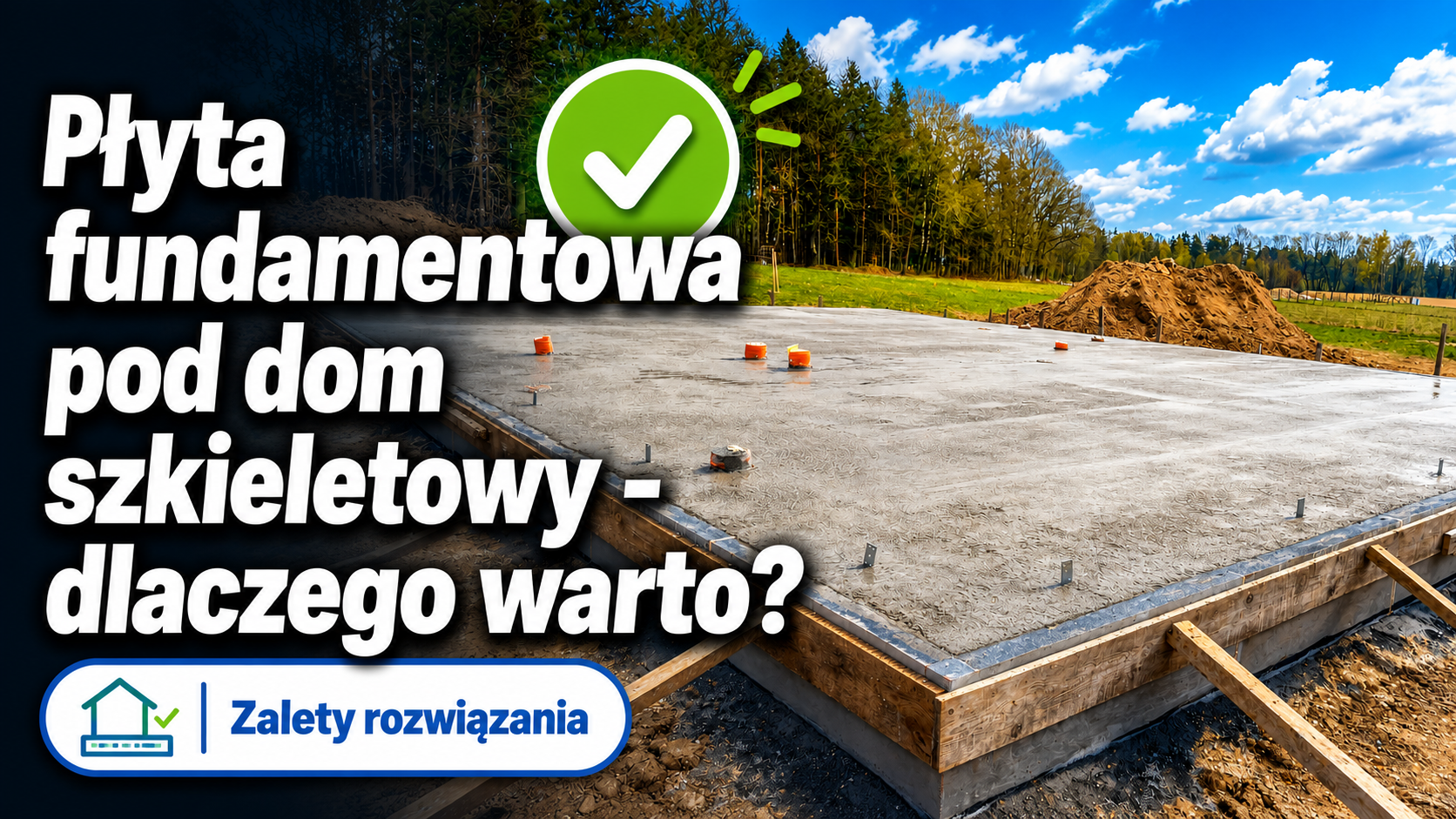 Płyta fundamentowa przygotowana pod montaż domu szkieletowego